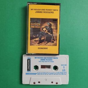 Jimmie Rodgers My Rough and Rowdy Ways Cassette 1982